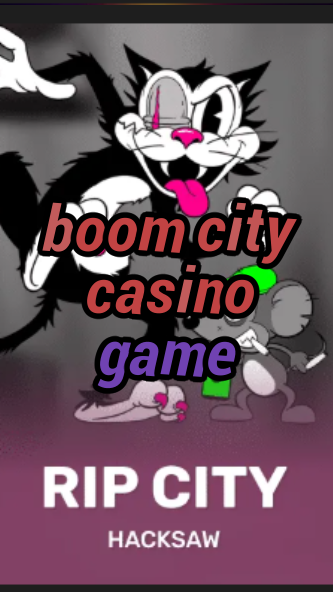 boom city casino game-3xn3u5udepyz9m9w5iat.com